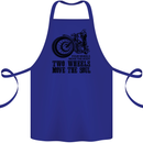 Two Wheels Move the Soul Motorcycle Biker Cotton Apron 100% Organic Royal Blue