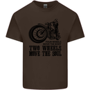 Two Wheels Move the Soul Motorcycle Biker Kids T-Shirt Childrens Chocolate
