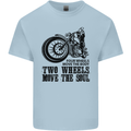 Two Wheels Move the Soul Motorcycle Biker Kids T-Shirt Childrens Light Blue