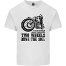 Two Wheels Move the Soul Motorcycle Biker Kids T-Shirt Childrens White