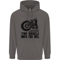 Two Wheels Move the Soul Motorcycle Biker Mens 80% Cotton Hoodie Charcoal