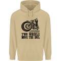 Two Wheels Move the Soul Motorcycle Biker Mens 80% Cotton Hoodie Sand