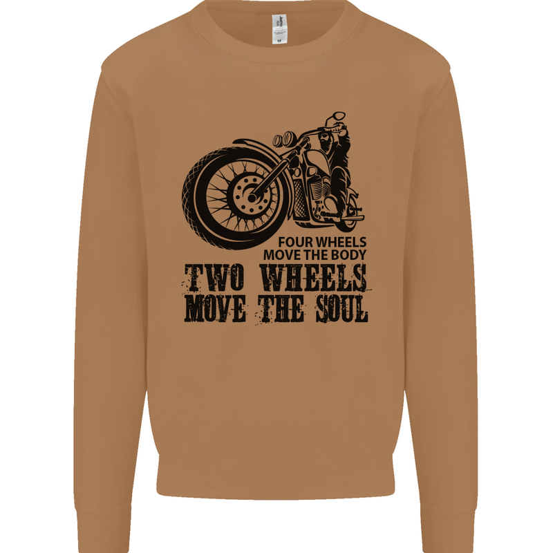 Two Wheels Move the Soul Motorcycle Biker Mens Sweatshirt Jumper Caramel Latte