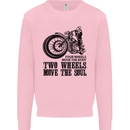 Two Wheels Move the Soul Motorcycle Biker Mens Sweatshirt Jumper Light Pink