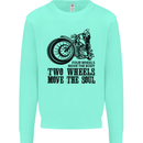 Two Wheels Move the Soul Motorcycle Biker Mens Sweatshirt Jumper Peppermint