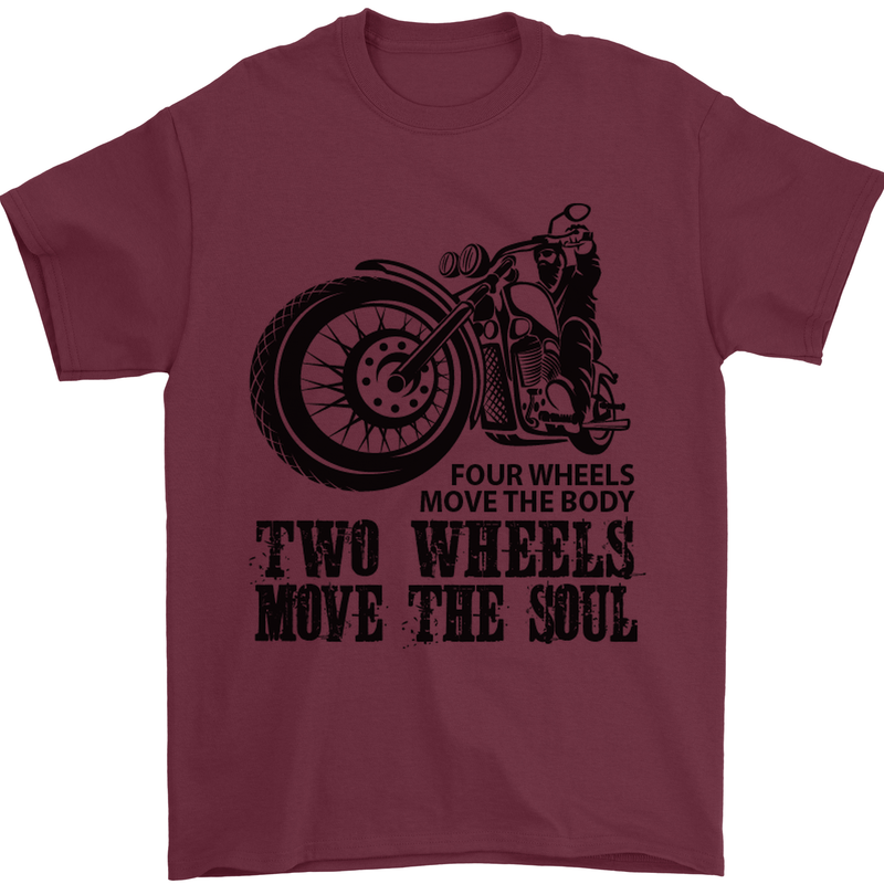 Two Wheels Move the Soul Motorcycle Biker Mens T-Shirt Cotton Gildan Maroon
