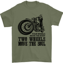 Two Wheels Move the Soul Motorcycle Biker Mens T-Shirt Cotton Gildan Military Green