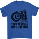 Two Wheels Move the Soul Motorcycle Biker Mens T-Shirt Cotton Gildan Royal Blue