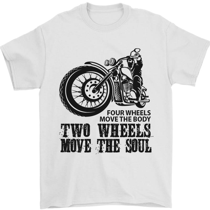 Two Wheels Move the Soul Motorcycle Biker Mens T-Shirt Cotton Gildan White