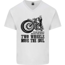 Two Wheels Move the Soul Motorcycle Biker Mens V-Neck Cotton T-Shirt White