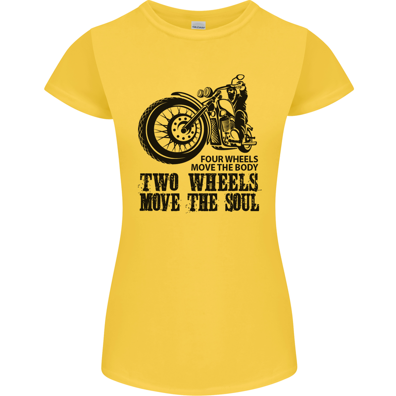 Two Wheels Move the Soul Motorcycle Biker Womens Petite Cut T-Shirt Yellow