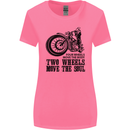 Two Wheels Move the Soul Motorcycle Biker Womens Wider Cut T-Shirt Azalea