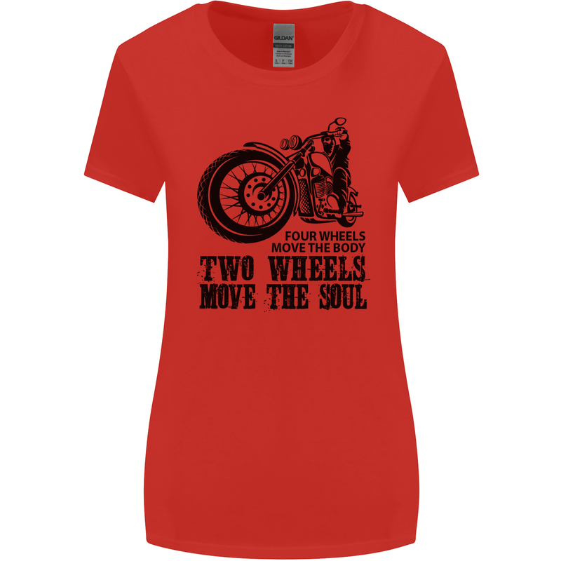 Two Wheels Move the Soul Motorcycle Biker Womens Wider Cut T-Shirt Red