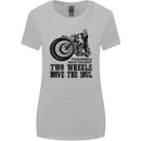 Two Wheels Move the Soul Motorcycle Biker Womens Wider Cut T-Shirt Sports Grey