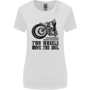 Two Wheels Move the Soul Motorcycle Biker Womens Wider Cut T-Shirt White