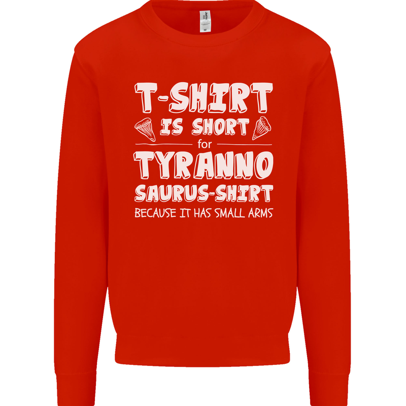 Tyrannosaurus Rex Dinosaur T-Rex Funny Kids Sweatshirt Jumper Bright Red
