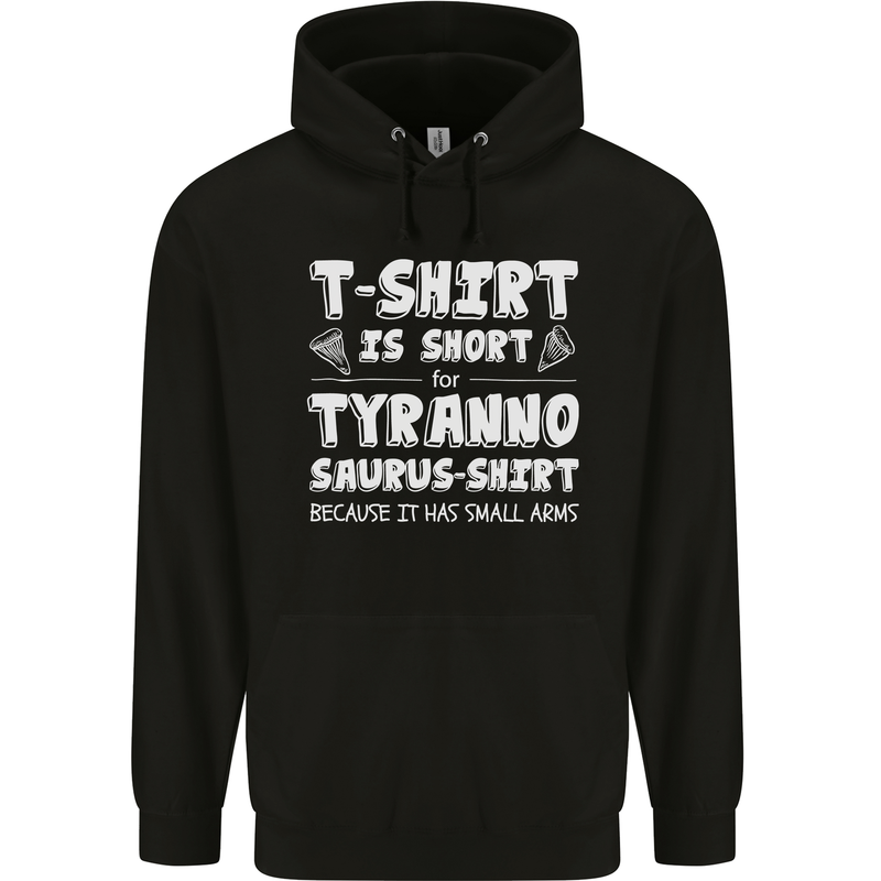 Tyrannosaurus Rex Dinosaur T-Rex Funny Mens 80% Cotton Hoodie Black