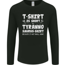 Tyrannosaurus Rex Dinosaur T-Rex Funny Mens Long Sleeve T-Shirt Black