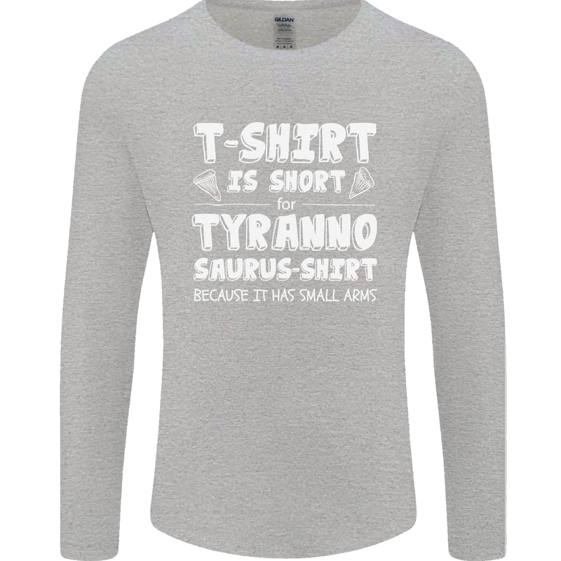 Tyrannosaurus Rex Dinosaur T-Rex Funny Mens Long Sleeve T-Shirt Sports Grey
