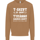 Tyrannosaurus Rex Dinosaur T-Rex Funny Mens Sweatshirt Jumper Caramel Latte