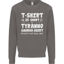 Tyrannosaurus Rex Dinosaur T-Rex Funny Mens Sweatshirt Jumper Charcoal