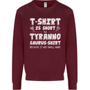 Tyrannosaurus Rex Dinosaur T-Rex Funny Mens Sweatshirt Jumper Maroon