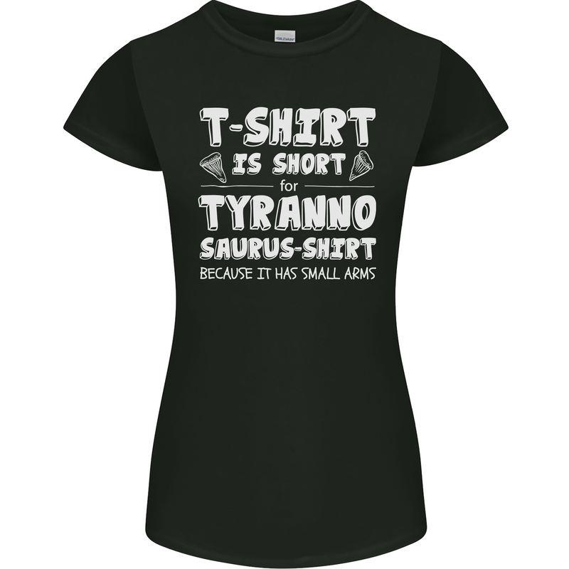 Tyrannosaurus Rex Dinosaur T-Rex Funny Womens Petite Cut T-Shirt Black