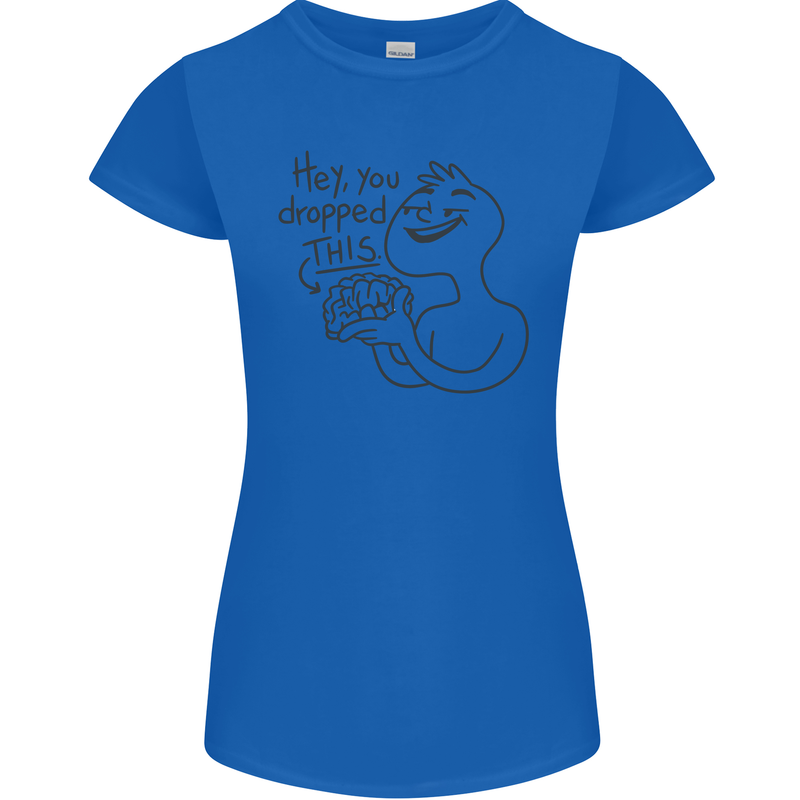 U Dropped Your Brain Sarcastic Dumb Stupid Womens Petite Cut T-Shirt Royal Blue