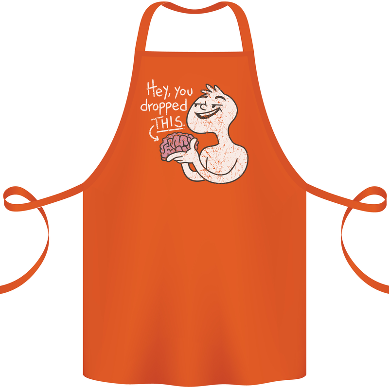 U Dropped Your Brain Sarcastic Stupid Dumb Cotton Apron 100% Organic Orange