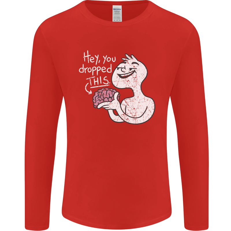 U Dropped Your Brain Sarcastic Stupid Dumb Mens Long Sleeve T-Shirt Red