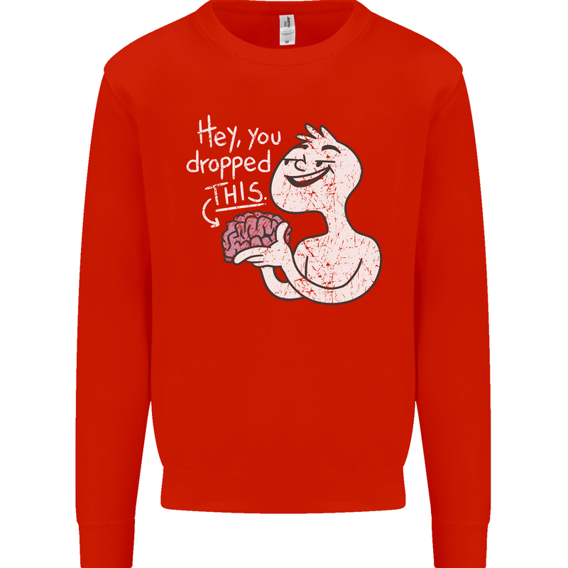 U Dropped Your Brain Sarcastic Stupid Dumb Mens Sweatshirt Jumper Bright Red