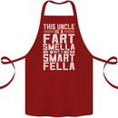 Uncle Is a Fart Smella Funny Fathers Day Cotton Apron 100% Organic Maroon