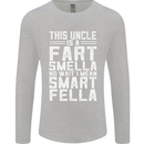 Uncle Is a Fart Smella Funny Fathers Day Mens Long Sleeve T-Shirt Sports Grey