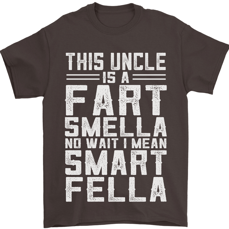 Uncle Is a Fart Smella Funny Fathers Day Mens T-Shirt Cotton Gildan Dark Chocolate