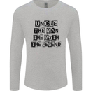 Uncle the Man the Myth the Legend Mens Long Sleeve T-Shirt Sports Grey