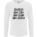 Uncle the Man the Myth the Legend Mens Long Sleeve T-Shirt White