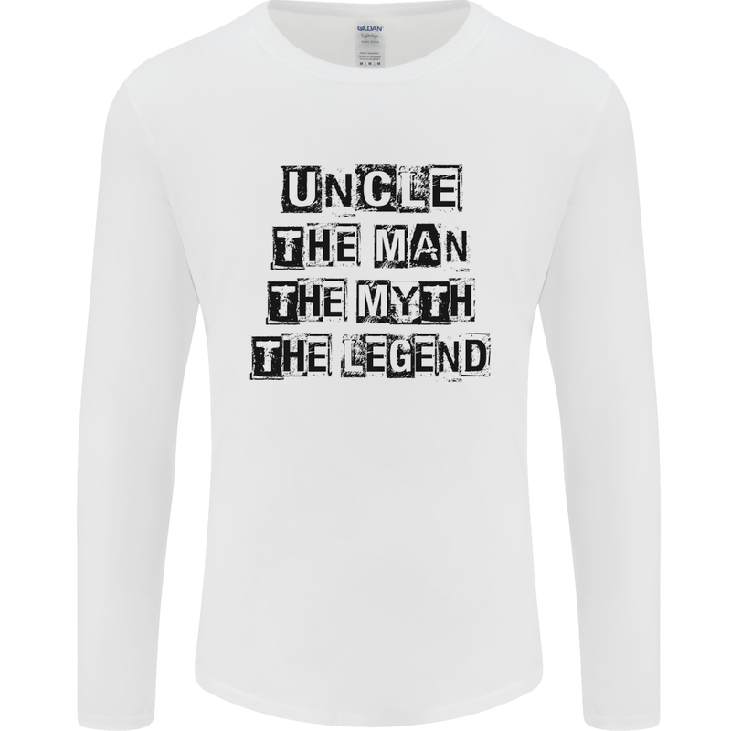 Uncle the Man the Myth the Legend Mens Long Sleeve T-Shirt White