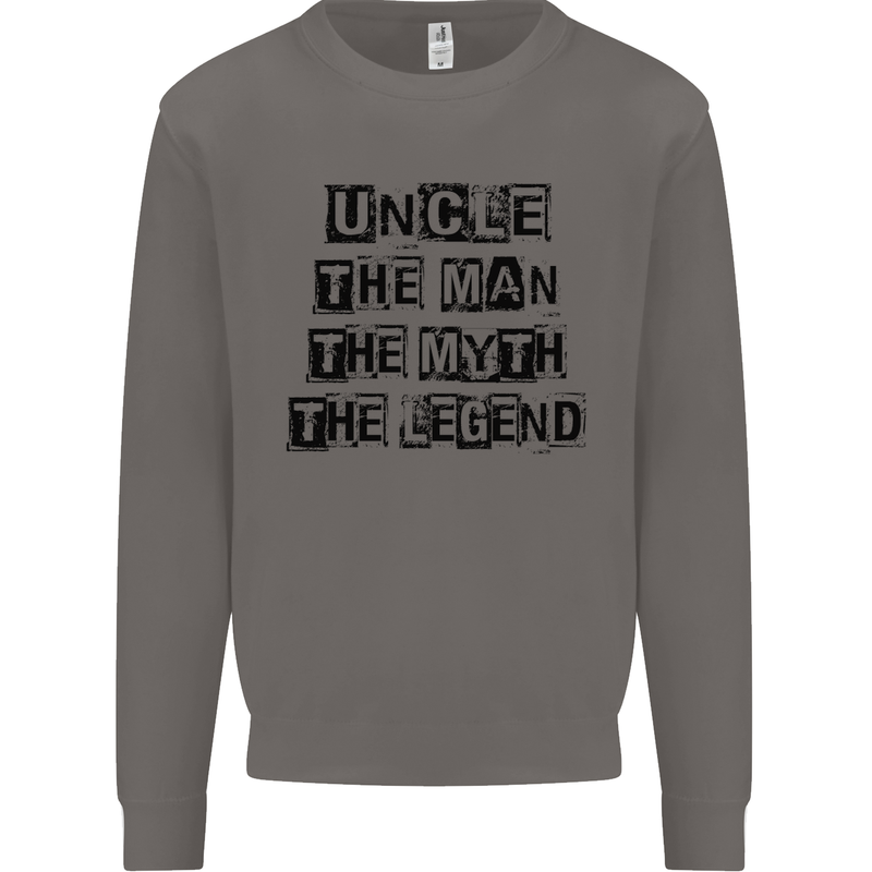 Uncle the Man the Myth the Legend Mens Sweatshirt Jumper Charcoal