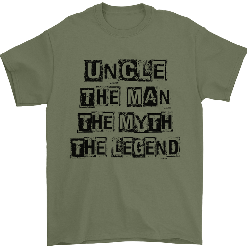 Uncle the Man the Myth the Legend Mens T-Shirt Cotton Gildan Military Green