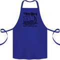 Viking Blood Runs Through Me Ship Sailing Cotton Apron 100% Organic Royal Blue