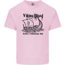 Viking Blood Runs Through Me Ship Sailing Kids T-Shirt Childrens Light Pink