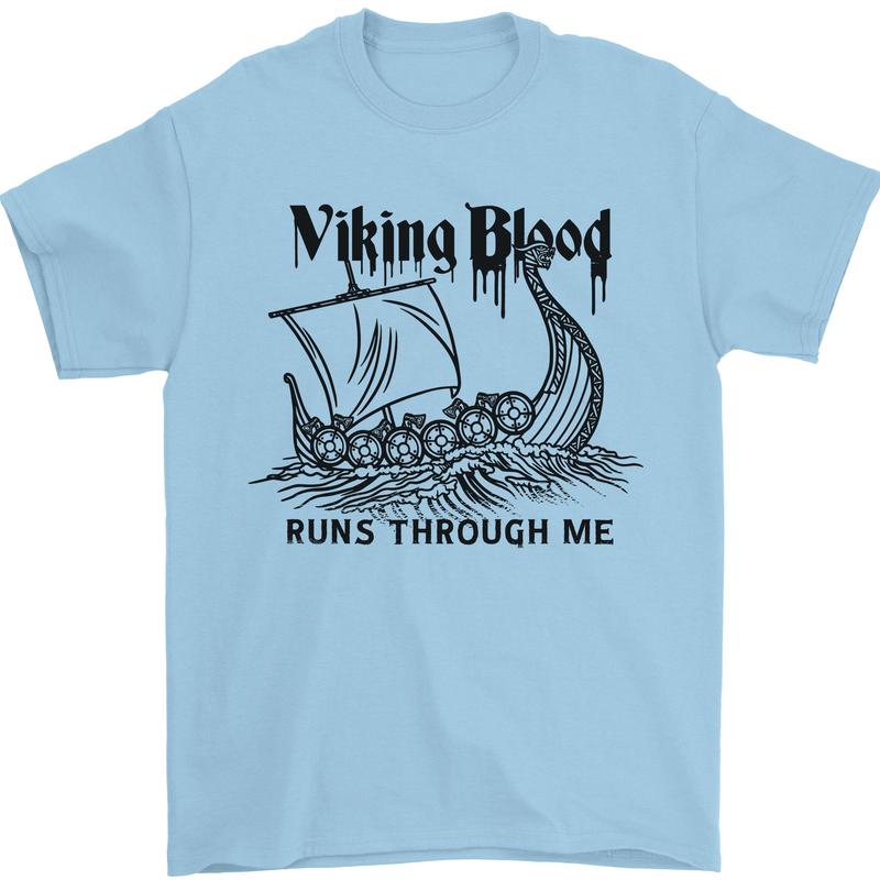 Viking Blood Runs Through Me Ship Sailing Mens T-Shirt 100% Cotton Light Blue