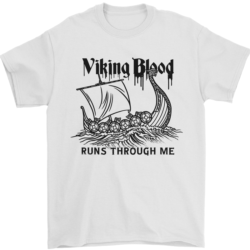Viking Blood Runs Through Me Ship Sailing Mens T-Shirt 100% Cotton White