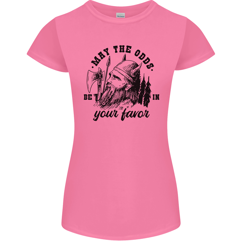 Viking May the Odds Be In Your Favour Womens Petite Cut T-Shirt Azalea