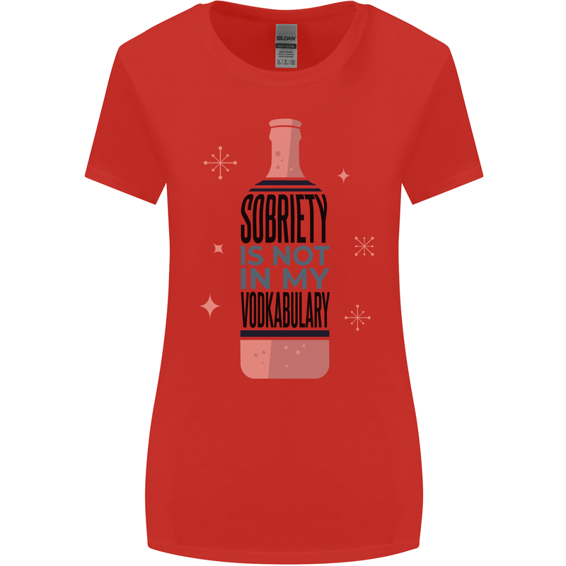 Vodka Sobriety Vodkabulary Alcohol Womens Wider Cut T-Shirt Red