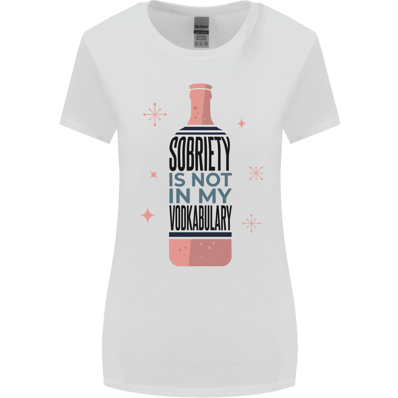 Vodka Sobriety Vodkabulary Alcohol Womens Wider Cut T-Shirt White