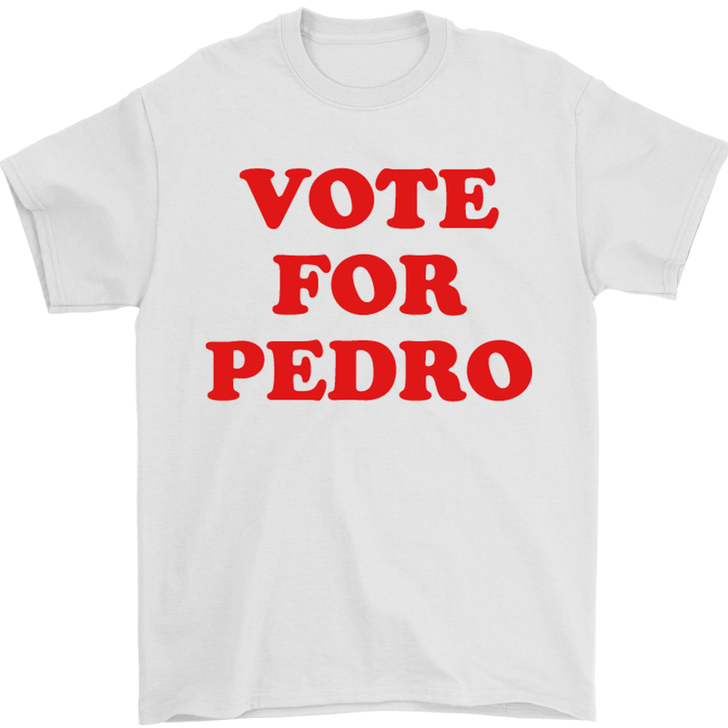 Vote For Pedro Mens T-Shirt Cotton Gildan White