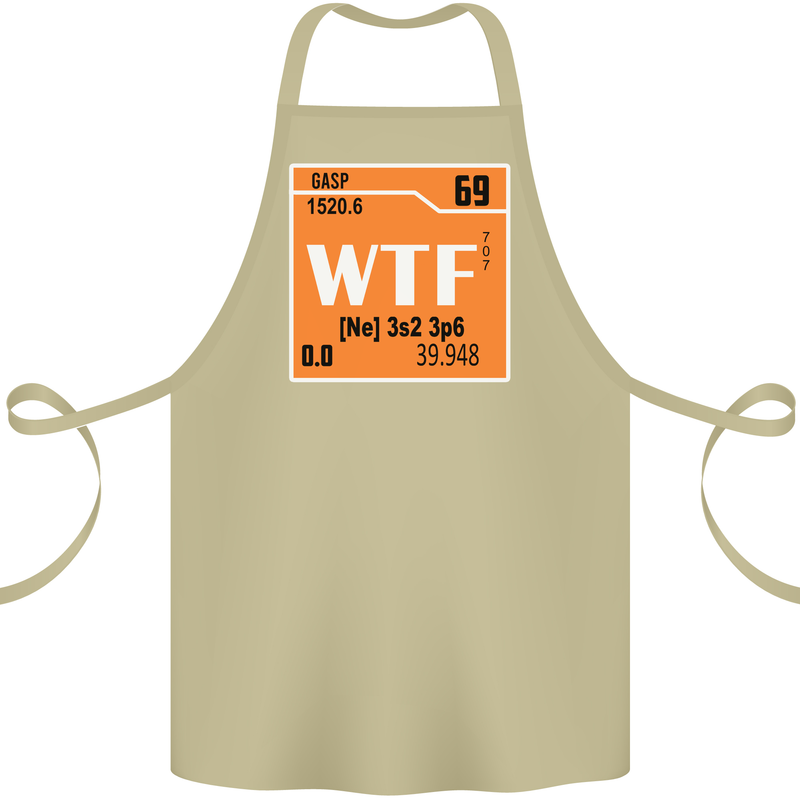 WTF Periodic Table Chemistry Geek Funny Cotton Apron 100% Organic Khaki