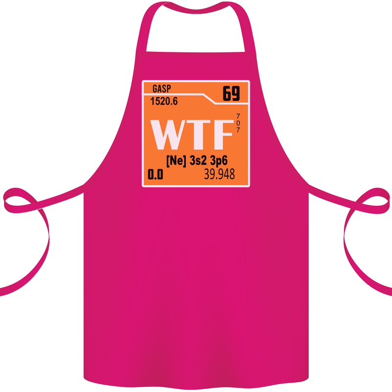 WTF Periodic Table Chemistry Geek Funny Cotton Apron 100% Organic Pink