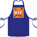 WTF Periodic Table Chemistry Geek Funny Cotton Apron 100% Organic Royal Blue